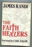"The Faith Healers" av James Randi