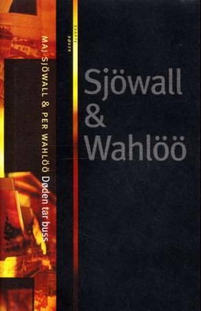 "Døden tar buss - roman om en forbrytelse" av Maj Sjöwall