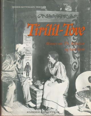 "Tirilil Tove minner om Th. Kittelsen og hans hjem" av Ingrid Kittelsen Treider