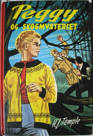 "Peggy og skogmysteriet Originalens tittel: Peggy i "nåløyet"" av H. J. Temple