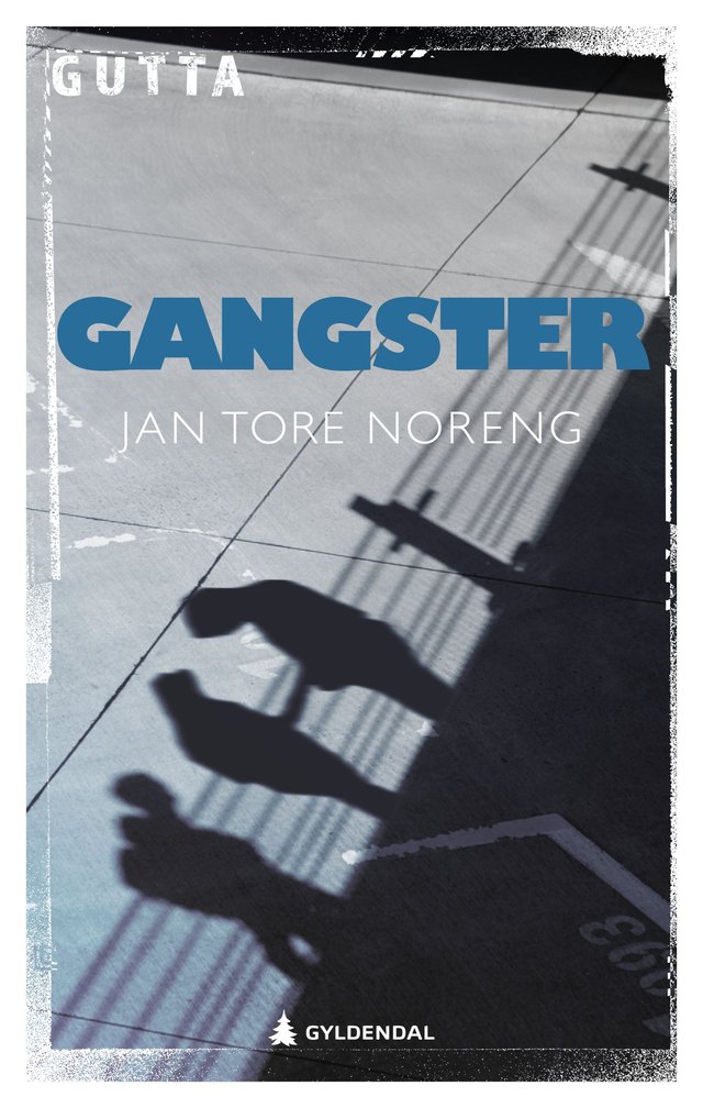 "Gangster - ungdomsroman" av Jan Tore Noreng