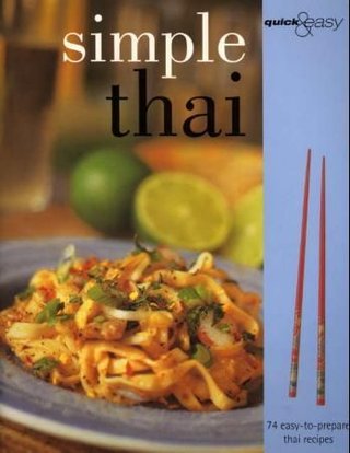 Simple Thai - 74 easy-to-prepare recipes