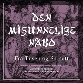 Den misunnelige nabo - fra Tusen og én natt