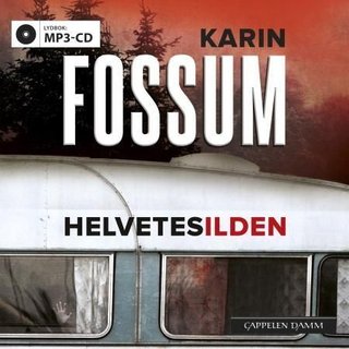 "Helvetesilden" av Karin Fossum