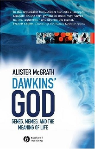 "Dawkins' God Genes, Memes, and the Meaning of Life" av Alister E. McGrath