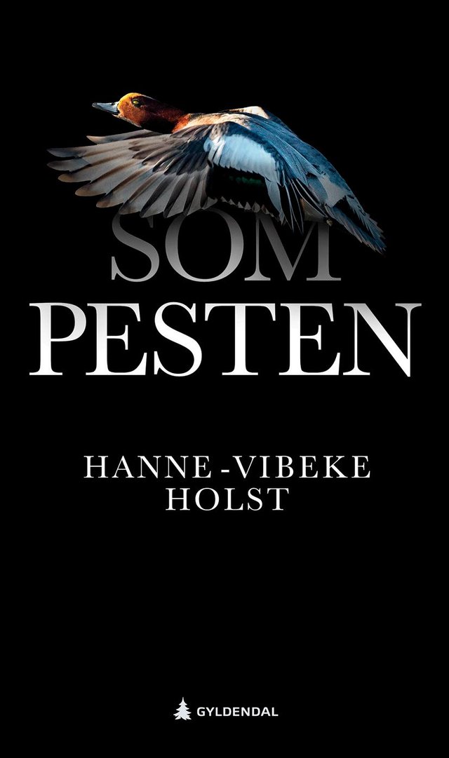 "Som pesten - roman" av Hanne-Vibeke Holst