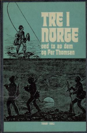 Tre i Norge - ved to av dem