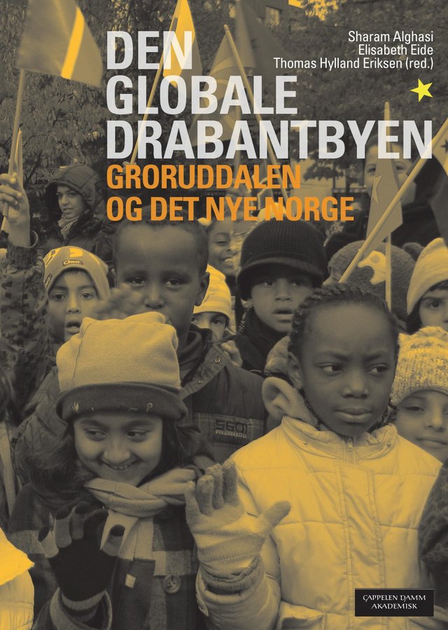 "Den globale drabantbyen - Groruddalen og det nye Norge" av Sharam Alghasi