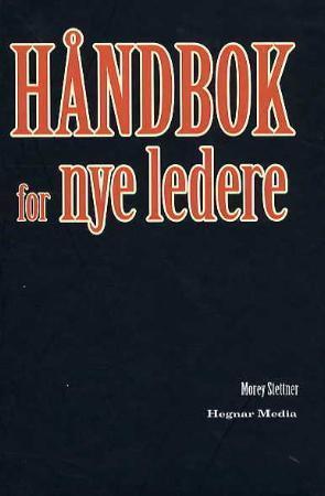 "Håndbok for nye ledere" av Morey Stettner