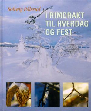 "I rimdrakt til hverdag og fest" av Solveig Pålsrud