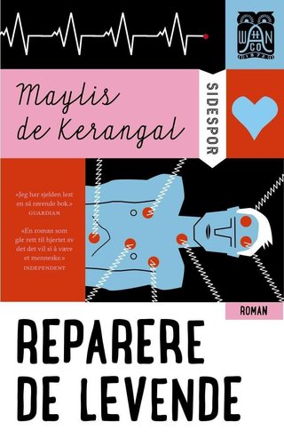 "Reparere de levende" av Maylis de Kerangal