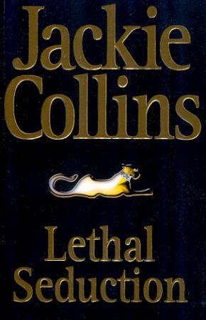 "Lethal seduction" av Jackie Collins