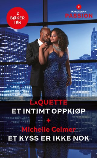 Et intimt oppkjøp ; Et kyss er ikke nok