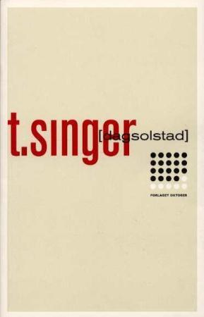 "T. Singer - roman" av Dag Solstad