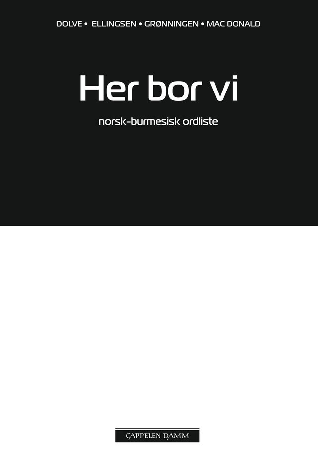 "Her bor vi - norsk-burmesisk ordliste" av Ingebjørg Dolve