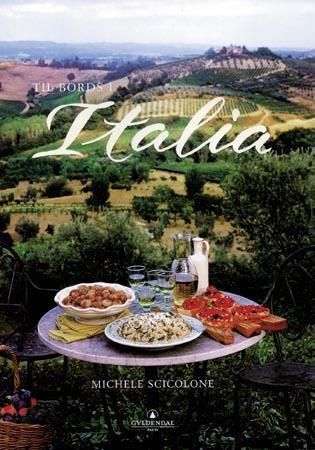 "Til bords i Italia - oppskrifter og refleksjoner omkring det italienske kjøkken" av Michele Scicolone
