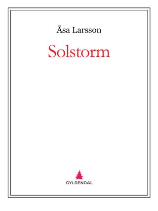 "Solstorm" av Åsa Larsson