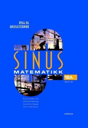 "Sinus 1BA - matematikk for bygg og anleggsteknikk : yrkesfaglig utdanningsprogram" av Tore Oldervoll