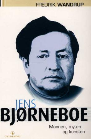 "Jens Bjørneboe mannen, myten og kunsten" av Fredrik Wandrup