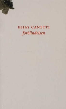 "Forblindelsen" av Elias Canetti