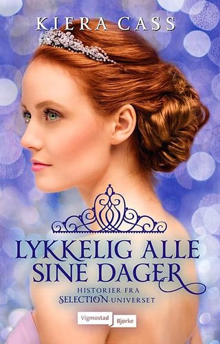 Lykkelig alle sine dager - historier fra Selection-universet