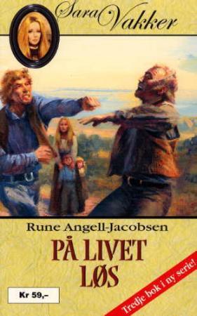 "På livet løs" av Rune Angell-Jacobsen