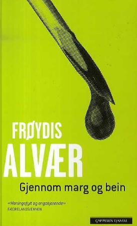 "Gjennom marg og bein" av Frøydis Alvær
