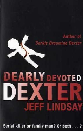 "Dearly devoted Dexter" av Jeff Lindsay