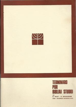 "Terminaro por bibliaj studoj Biblia revuo - Trimonata Internacia Gazato pri Bibliaj kaj Orientaj Studoj" av G. Rust