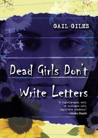"Dead Girls Don't Write Letters" av Gail Giles