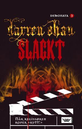 "Slackt - når regissøren roper kutt!" av Darren Shan