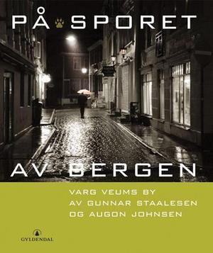 "På sporet av Bergen - Varg Veums by" av Gunnar Staalesen