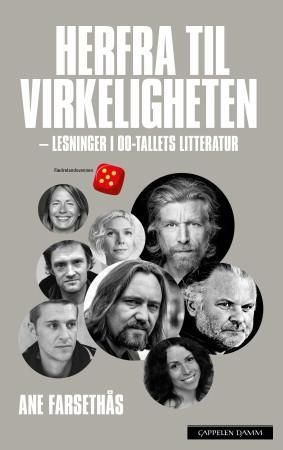 Herfra til virkeligheten - lesninger i 00-tallets litteratur