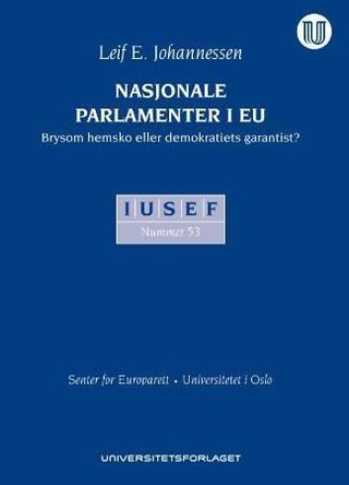 Nasjonale parlamenter i EU - brysom hemsko eller demokratiets garantist?