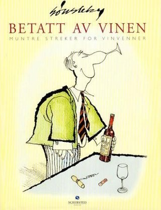 Betatt av vinen - muntre streker for vinvenner