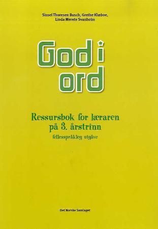 God i ord 3 - ressursbok for læraren
