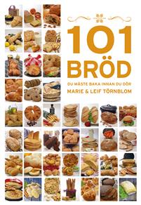101 bröd du måste baka innan du dör