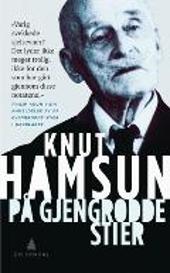 "Paa gjengrodde Stier" av Knut Pedersen Hamsun