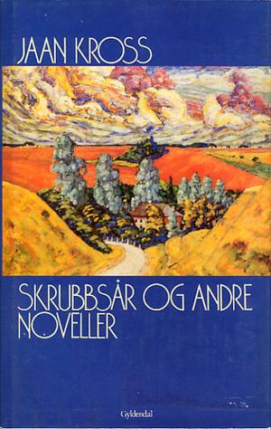 Skrubbsår og andre noveller