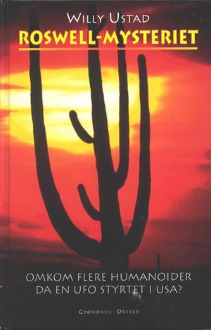 Roswell-mysteriet - omkom flere humanoider da en UFO styrtet i USA?