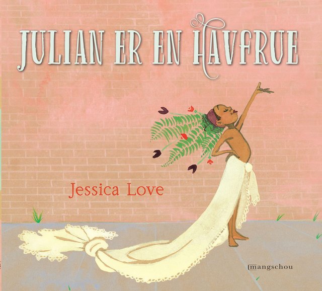 "Julian er en havfrue" av Jessica Love