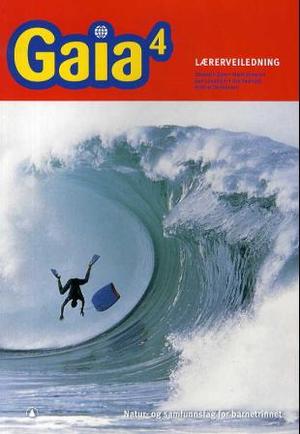 "Gaia 4 - Lærerveiledning : natur- og samfunnsfag for barnetrinnet" av Elisabeth Buer
