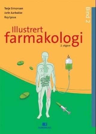 "Illustrert farmakologi bind 2" av Terje Simonsen