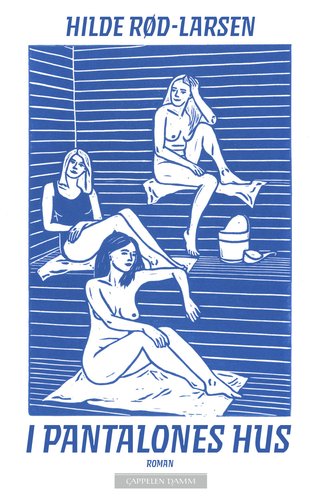 "I Pantalones hus roman" av Hilde Rød-Larsen