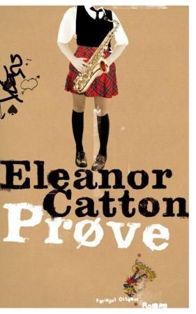 "Prøve" av Eleanor Catton