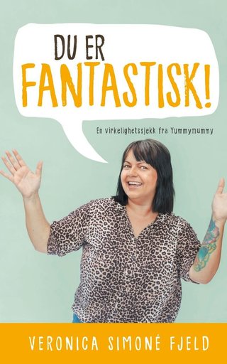 Du er fantastisk! - en virkelighetssjekk fra Yummymummy