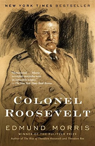 "Colonel Roosevelt (Theodore Roosevelt)" av Edmund Morris
