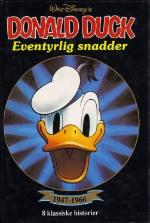 "Donald Duck - eventyrlig snadder : 8 klassiske Carl Barks historier" av Walt Disney
