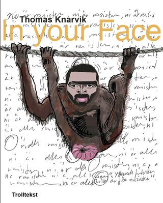 "In your face" av Thomas Knarvik