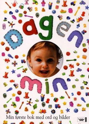"Dagen min - min første bok med ord og bilder" av Lene K. Hoff